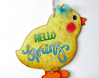 Yellow Chick, Hello Spring Sign, Folk Art Chick, Chick Shaped Wood Hanging,Tole or Hand Painted,Spring Sign,Door Hanging,Spring Door Hanging