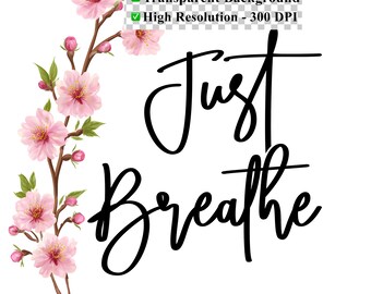 Download digitale PNG Just Breathe Ciliegio in fiore / Sfondo trasparente