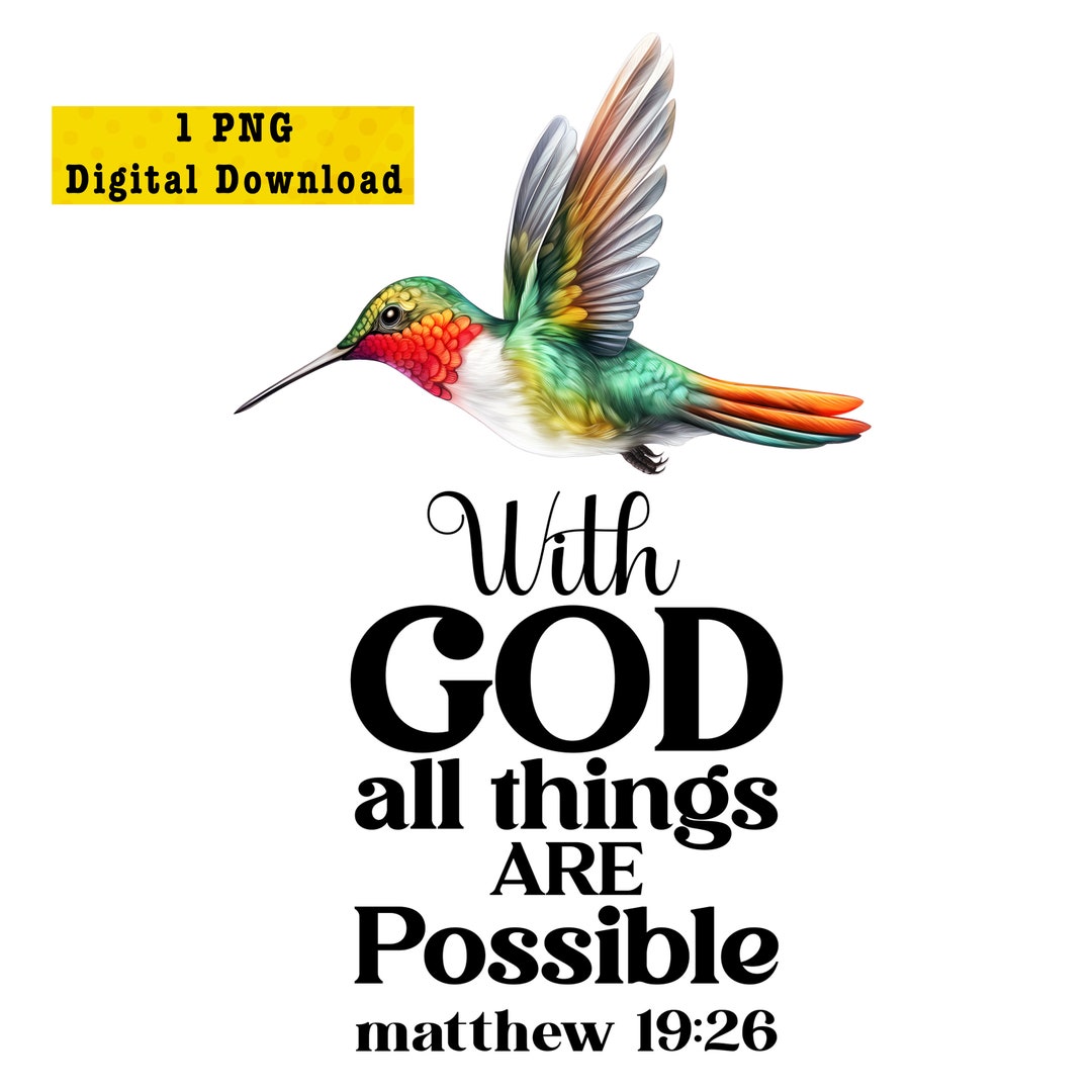 Digital Download PNG | Matthew 19:26 | Hummingbird Scripture Faith PNG ...
