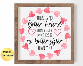 Digital Download PNG | No Better Friend Than a Sister | Transparent Background Clipart