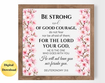 Digital Download PNG & JPG | Deuteronomy 31:6 Scripture Bible Verse Graphic Digital Download