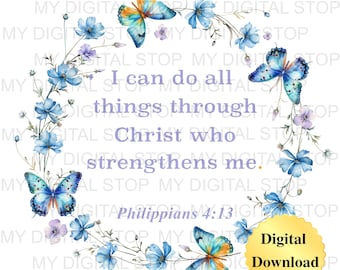 Digital Download PNG & JPG | Philippians 4:13 Scripture Bible Verse Graphic Digital Download