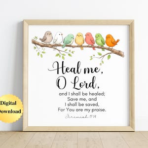 Puede incluir: Una impresión de arte mural enmarcada que presenta siete pájaros de dibujos animados coloridos posados en una rama de árbol marrón con hojas verdes. Debajo de los pájaros, el texto dice: Heal me, O Lord, and I shall be healed; Save me, and I shall be saved, For You are my praise. Jeremiah 17:14.