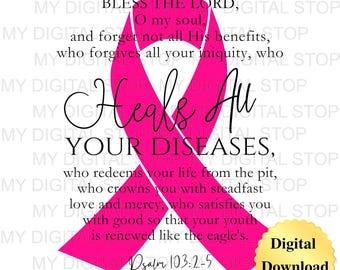 Digital Download PNG & JPG | Psalm 103 2-5 Pink Ribbon Scripture Graphic Digital Download
