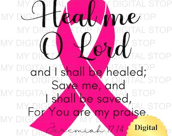 Digital Download PNG and JPG | Jeremiah 17:14 Pink Ribbon Scripture Graphic Digital Download