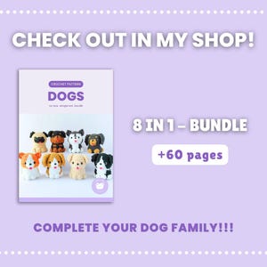 May include: A digital document titled CROCHET PATTERN DOGS 8 IN 1 - BUNDLE +60 pages. The cover features eight small, colorful crocheted dog figures in various breeds and color combinations, including tan, black, white, and brown yarn textures.