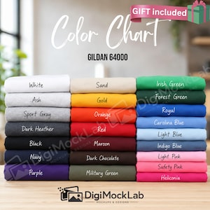 May include: A color chart for Gildan 64000 apparel, featuring a variety of colors including white, black, red, and green. The chart displays folded fabric samples with color names, and includes the text "GIFT included".