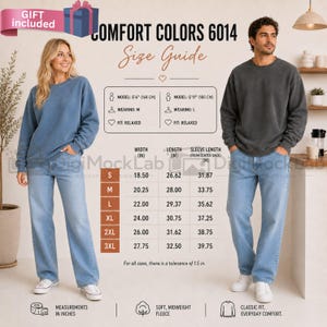 May include: A Comfort Colors 6014 size guide chart featuring a blue sweatshirt and a charcoal gray sweatshirt with corresponding model details, measurements in inches, and a table listing width, length, and sleeve length for sizes S to 3XL.