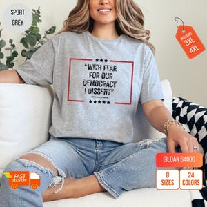 Democracy shirt, With fear for our democracy I dissent tshirt, Comfort Color, Justice Sonia Sotomayor Quote, Trendy anti-Trump Political Tee