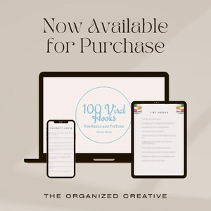 May include: A digital marketing graphic with the text "Now Available for Purchase." The image features a laptop, tablet, and smartphone displaying content related to "109 Viral Hooks for Reels and TikToks." The Organized Creative is the brand.