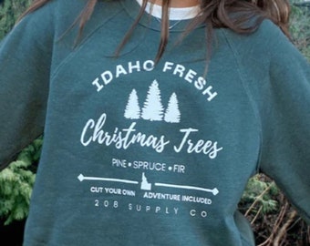 Idaho Christmas Crewneck|| Holiday| Idaho| Idaho Gift| Idaho Sweater| Idaho Sweatshirt| Idaho Fresh Tree| Idahoan| 208 Supply Co| Idahoan