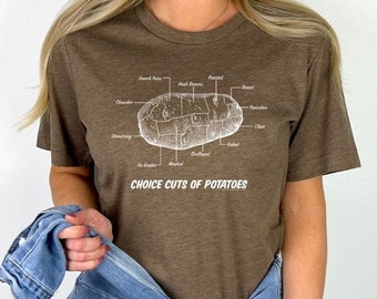 Choice Cuts Of Potatoes Unisex Tee| Potato| Potatoes| Funny Tee| Clever| Graphic Tee| Funny Gift