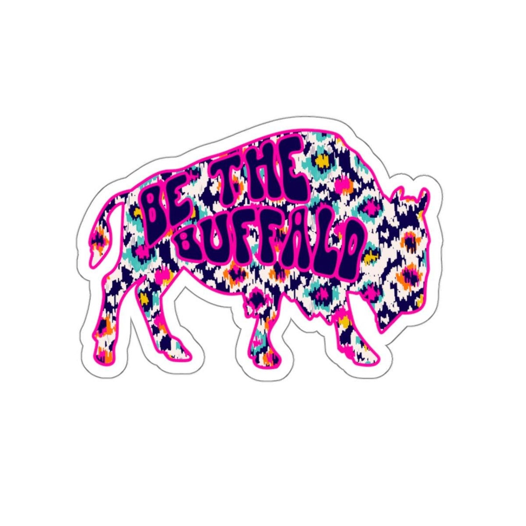 Be the Buffalo Sticker: Waterproof Motivational Decal - Etsy