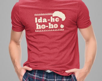 Idaho| Idahome| Santa| Christmas| Ho Ho Ho| Unisex| Tee| T-shirt| Idaho Gift| Santa Hat| Holiday| Idaho Gift