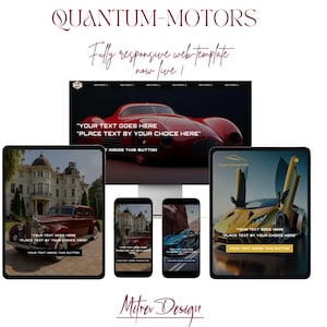 Könnte beinhalten: Ein Website-Mockup für ein Autohaus namens "Quantum-Motors". Die Website zeigt einen roten Sportwagen, ein schwarzes und rotes Auto und einen gelben Sportwagen. Die Website ist vollständig responsiv und jetzt live. Der Text "YOUR TEXT GOES HERE" und "PLACE TEXT BY YOUR CHOICE HERE" wird auf der Website angezeigt.
