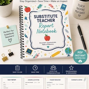May include: A spiral-bound Substitute Teacher Report Notebook with a white cover featuring colourful school-themed icons like apples, pencils, and globes. The cover text reads Substitute Teacher Report Notebook. Includes four interior page templates.