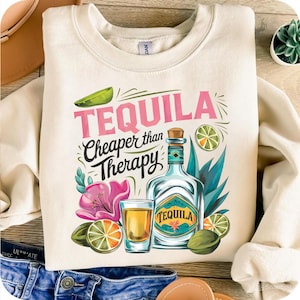 Tequila Cheaper Than Therapy PNG Summertime Png Cinco de Mayo Png Adult Humor Png Drinking Png Funny Summer Png Tequila SUBLIMATION ORIGINAL