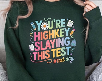 Test Day You_re Highkey Slaying This Test Teacher PNG, Testing Teacher Png, Do Your Best Png, Test Day Png, Test Day, State Test Png
