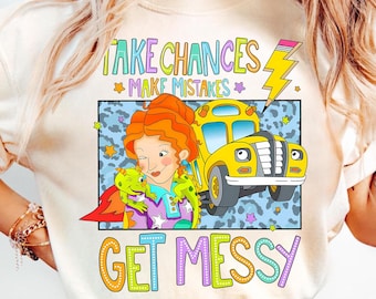 Take Chances Make Mistakes Get Messy Png Png, Teacher Life Png, Magic Teacher Png, School Bus Png, Teacher Bus Bright Dots Png, Digital File