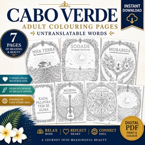 May include: A digital collection of seven adult coloring pages titled Cabo Verde Untranslatable Words. Each page features intricate black and white line art designs with themes like Nha Terra, Sodade, Morabeza, Morna, Cretcheu, and Kada Palavra Tem Se Alma.
