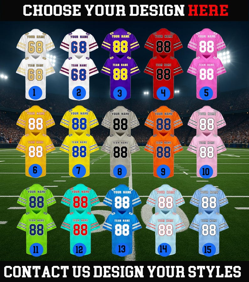 Puede incluir: Una selecci&oacute;n de quince camisetas de f&uacute;tbol americano personalizables en varios colores, incluyendo blanco, dorado, morado, rojo, rosa, amarillo, gris, naranja, verde y azul. Cada camiseta tiene un n&uacute;mero y espacio para un nombre, con el texto "CHOOSE YOUR DESIGN HERE" y "CONTACT US DESIGN YOUR STYLES".
