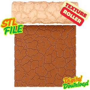 May include: A tan texture roller and a brown, cracked surface. The image includes the text "STL FILE", "TEXTURE ROLLER", and "Digital Download". The roller is designed to create a cracked earth effect.