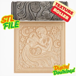 May include: A tan-colored texture roller and a square stamp featuring an Aquarius design. The stamp depicts a man pouring water from a vessel, surrounded by stars and crescent moons. The roller is dark gray and has a matching design. Text on the image reads "STL FILE", "TEXTURE ROLLER", and "Digital Download".