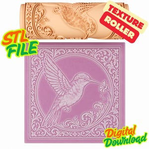 May include: A tan texture roller and a lilac square with a hummingbird design. The roller is cylindrical with a hummingbird and floral pattern. The square features a hummingbird in a circle with floral accents. Text on the image says "STL FILE", "TEXTURE ROLLER", and "Digital Download".