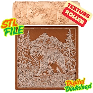 May include: A brown texture roller with a bear design, alongside a brown square with a bear, mountain, and tree design. The image includes the text "STL FILE" and "Digital Download". The roller is for creating textured surfaces.