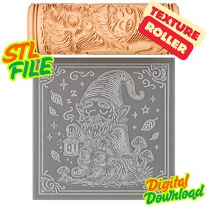 May include: A light brown texture roller with a carved floral design sits above a gray square with a sleeping gnome illustration. The square has the text "STL FILE" and "Digital Download". The roller is labeled "TEXTURE ROLLER".