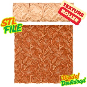 May include: A floral pattern texture roller and its embossed impression. The roller is beige, and the impression is a reddish-brown. The image includes the text "STL FILE", "TEXTURE ROLLER", and "Digital Download".