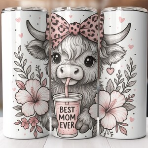 Best Mom Ever Tumbler Wrap, Highland Cow Mother&#39;s Day Tumbler Template, 20oz Skinny Tumbler Wrap, Sublimation Design PNG, Digital Download