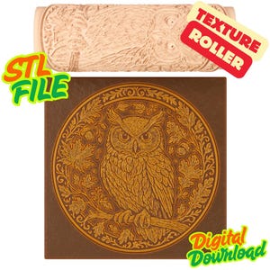 May include: A brown texture roller and a square tile with an owl design. The roller has an owl pattern, and the tile features a detailed owl illustration within a circular frame of leaves and acorns. Text on the image reads "STL FILE", "TEXTURE ROLLER", and "Digital Download".