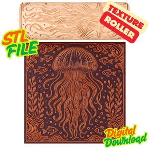 May include: A wooden texture roller and a square design featuring a jellyfish, fish, and aquatic plants. The roller has a wave pattern. The square design is brown with orange details. Text on the image says "STL FILE", "TEXTURE ROLLER", and "Digital Download".