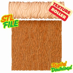 May include: A wood grain texture roller and a sample of the textured pattern. The roller is beige, and the sample is brown. The image includes the text "STL FILE", "TEXTURE ROLLER", and "DIGITAL DOWNLOAD".