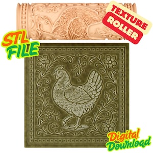 May include: A beige texture roller and a square tile with a hen design. The roller has a repeating hen pattern. The tile is olive green with a hen and floral design. The words "STL FILE", "TEXTURE ROLLER", and "Digital Download" are visible.