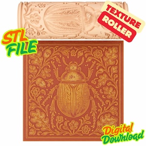 May include: A beige texture roller with a carved beetle design and the words "Texture Roller". Below is a square, reddish-brown design with a gold beetle and floral pattern. The words "STL File" and "Digital Download" are also visible.