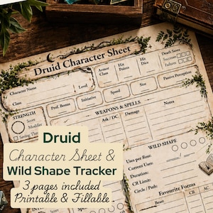 May include: A printable Druid Character Sheet & Wild Shape Tracker with 3 pages, designed for role-playing games. The sheet includes sections for character details, weapons, spells, and wild shape tracking. The design has a vintage, parchment-like aesthetic.