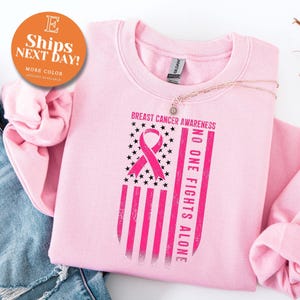 Breast Cancer Awareness Sweatshirt, Pink Ribbon Flag Shirt, Survivor Support Cup, Breast Cancer Fighter, No One Fights Alone