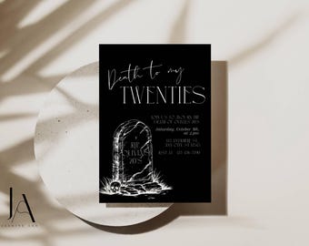 May include: A black rectangular invitation card featuring white text that reads Death to my TWENTIES, JOIN US TO MOURN THE DEATH OF OLIVIA'S 20S, Saturday, October 5th, at 2 pm, 123 ANYWHERE ST, ANY CITY ST 12345, RSVP AT 123-456-7890, and a tombstone graphic.