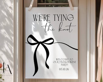 Black Bow Engagement Welcome Sign Tying The Knot Digital Download