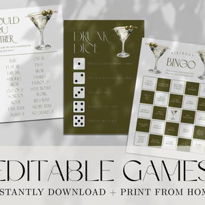May include: Three printable party games: "Would You Rather," "Drunk Dice," and "Birthday Bingo." Each game features a martini illustration. The text "Editable Games" and "Instantly Download + Print From Home" are at the bottom.