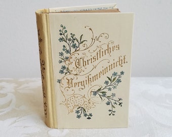 Antique Prayer Book German Christliches Vergikmeinnicht, Christian Forget Me Not By K. Ch. Ehmann, Ernst Kaufmann Publisher 1910's