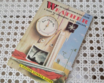 Weather A Guide To Phenomena And Forecasts Vintage 1964 Book, A Golden Science Guide, Meteorology Illustrated Reference