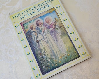 Vintage The Little Picture Hymn Book By Cicely Mary Barker, Religious Illustrated Collectible Hardcover Printed in Great Britain