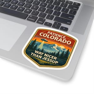Patience Colorado Sticker | Resident Alien National Park Style UFO Badge image 6