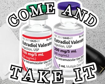 Come and take it Estrogen Trans Sticker