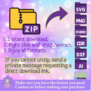 May include: A digital download graphic with a yellow folder icon and a purple ZIP file icon. Instructions include instant download, unzip/extract, and enjoy all formats. File formats include SVG, PNG, STUDIO, CDR, DXF, and AI. The Cricut silhouette logo is also present.