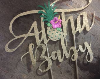 Luau Cake Topper. Cake Topper, Aloha Baby Cake Topper. Beach Birthday Topper Tropical Luau Baby Shower Topper. Aloha Cake Topper