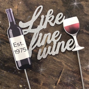 Wine cake topper. Like fine wine cake topper. Birthday cake topper.